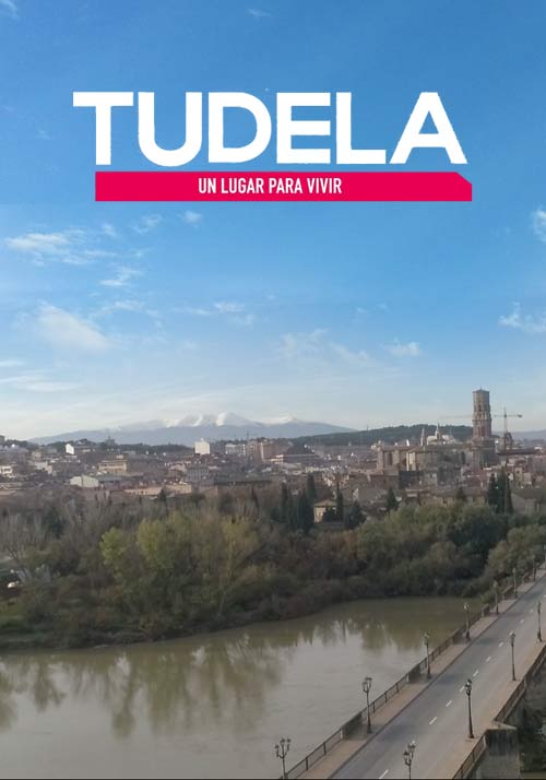 Tudela – Un Lugar para Vivir